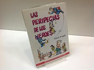 Bild des Verkufers fr LAS PERICIAS DE LOS HEROES ORIOL VERGES zum Verkauf von LIBRERIA ANTICUARIA SANZ