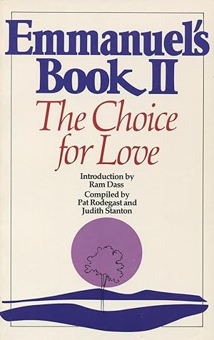 Bild des Verkäufers für Emmanuel's Book II: The Choice for Love zum Verkauf von Kenneth A. Himber