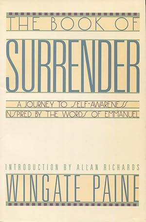 Imagen del vendedor de The Book of Surrender: A Journey to Self-Awareness Inspired by the Words of Emmanuel a la venta por Kenneth A. Himber