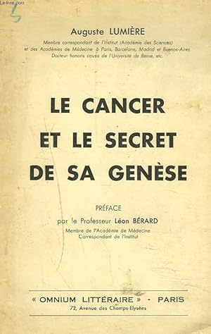 Bild des Verkufers fr LE CANCER ET LE SECRET DE SA GENESE. zum Verkauf von Le-Livre