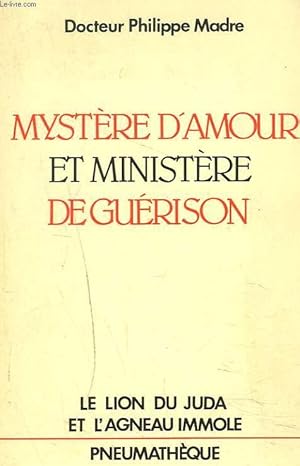 Seller image for MYSTERE D'AMOUR ET MINISTERE DE GUERISON for sale by Le-Livre