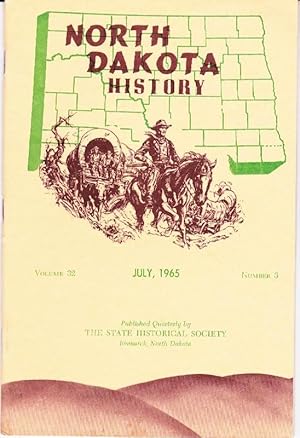 Seller image for North Dakota History, Vol 32, No. 3; July, 1965 for sale by Clausen Books, RMABA