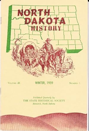 Seller image for North Dakota History, Vol 26, No. 1; Winter, 1959 for sale by Clausen Books, RMABA