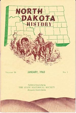 Seller image for North Dakota History, Vol 30, No. 1; January, 1963 for sale by Clausen Books, RMABA