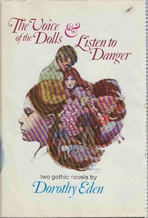 THE VOICE OF THE DOLLS & LISTEN TO DANGER.