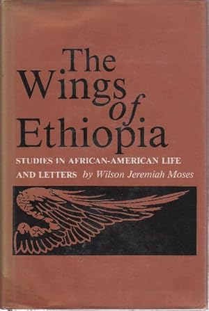 THE WINGS OF ETHIOPIA: Studies in African-American Life and Letters.