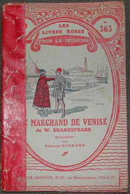 Le marchand de Venise de W. Shakespeare.