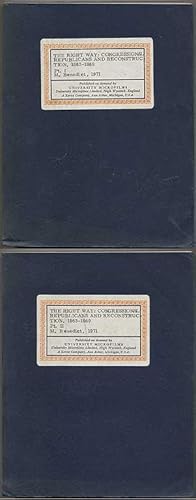 Bild des Verkufers fr The Right Way: Congressional Republicans and Reconstruction, 1863-1869 zum Verkauf von Between the Covers-Rare Books, Inc. ABAA