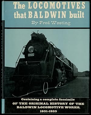 Imagen del vendedor de The Locomotives that Baldwin Built a la venta por Between the Covers-Rare Books, Inc. ABAA