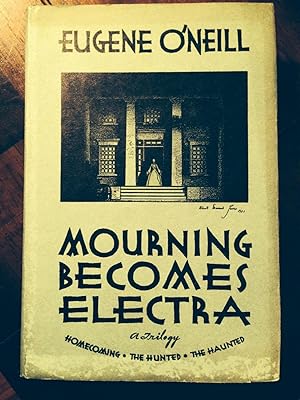 MOURNING BECOMES ELECTRA: a Trilogy