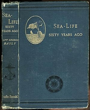 Sea-Life Sixty Years Ago: A Record of Adventures which led up to the Discovery of the Relics of t...