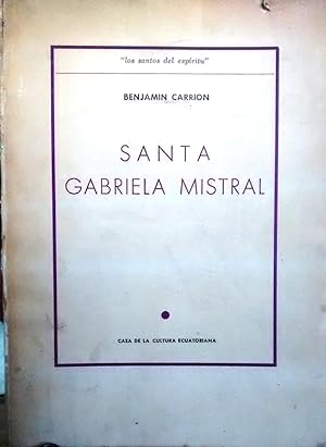 Santa Gabriela Mistral ( Ensayos )