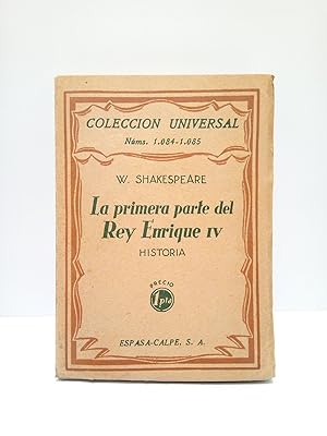 Seller image for La primera parte del rey Enrique IV. (Historia) / La traduccin del ingls [y la introduccin] han sido hechas por Luis Astrana Marn for sale by Librera Miguel Miranda