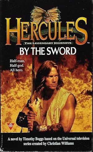 Imagen del vendedor de BY THE SWORD: Hercules, The Legendary Journeys a la venta por Books from the Crypt