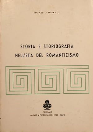 Immagine del venditore per Storia e storiografia nell'et del Romanticismo venduto da Antica Libreria di Bugliarello Bruno S.A.S.