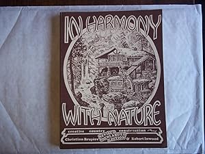 Imagen del vendedor de In Harmony With Nature. Creative Country Construction. a la venta por Carmarthenshire Rare Books