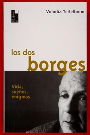 Seller image for Los Dos Borges. Vida, sue�os, enigmas for sale by Lirolay