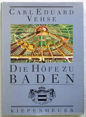 Bild des Verkufers fr Die Hfe zu Baden. Ausgewhlt, bearbeitet u. hrsg. von Wolfgang Schneider. Leipzig, Kiepenheuer, 1992. Mit 28 zeitgenssischen Illustrationen. 194 S. Or.-Lwd. mit Schutzumschlag. (ISBN 3378005114). zum Verkauf von Jrgen Patzer