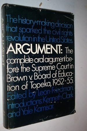 Image du vendeur pour Argument: The oral argument before the Supreme Court in Brown v. Board of Education of Topeka, 1952-55 (Oral arguments before the Supreme Court). mis en vente par GH Mott, Bookseller