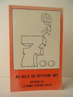 Immagine del venditore per AU DELA DU SEPTIEME ART. Histoire de la bande dessine belge. venduto da LIBRAIRIE LE GALET