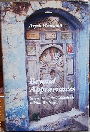 Beyond Appearances: Stories from the Kabbalistic Ethical Writings