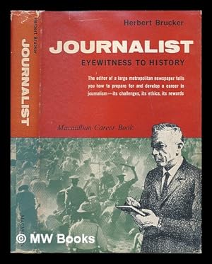 Immagine del venditore per Journalist : Eyewitness to History venduto da MW Books Ltd.