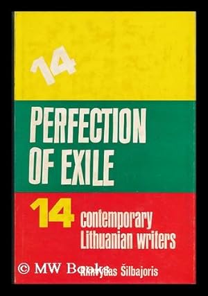 Imagen del vendedor de Perfection of Exile : Fourteen Contemporary Lithuanian Writers a la venta por MW Books Ltd.