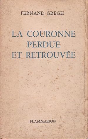 Imagen del vendedor de Couronne perdue et retrouve (La) a la venta por Bouquinerie "Rue du Bac"