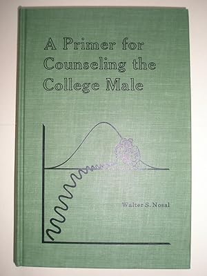Seller image for A Primer for Counseling the College Male for sale by RogerCoyBooks