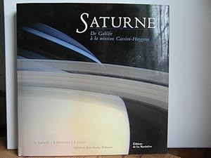 Saturne: De Galilée à La Mission Cassimi-Huygens