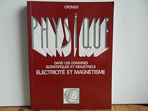 Seller image for Physique dans les domaines scientifiques et industriels: lectricit et Magntisme for sale by Bidonlivre