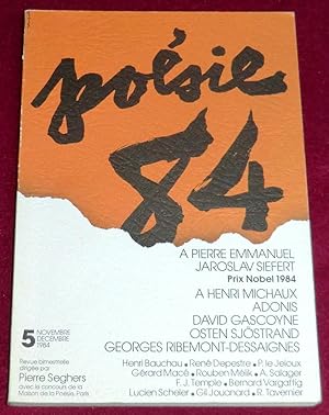 Image du vendeur pour POESIE 84 - N 5 (Emmanuel, Siefert, Michaux, Adonis, Gascoyne, Sjostrand, Ribemont-Dessaignes. Etc) mis en vente par LE BOUQUINISTE