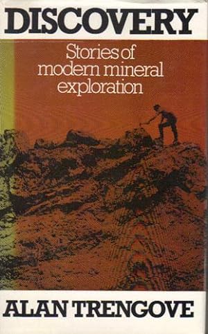 Seller image for DISCOVERY. Sories of Modern Mineral Exploration. for sale by Black Stump Books And Collectables