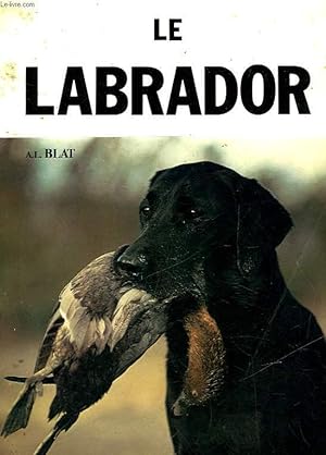 Seller image for LE LABRADOR for sale by Le-Livre