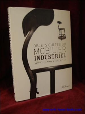 Bild des Verkufers fr Objets cultes du mobilier industriel. zum Verkauf von BOOKSELLER  -  ERIK TONEN  BOOKS