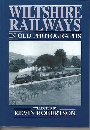 WILTSHIRE RAILWAYS in Old Photographs