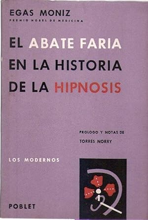 Imagen del vendedor de EL ABATE FARIA EN LA HISTORIA DE LA HIPNOSIS. Prlogo, notas y revisin de Jos Torres Norry a la venta por Buenos Aires Libros