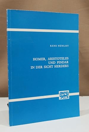 Bild des Verkäufers für Homer, Aristoteles und Pindar in der Sicht Herders. zum Verkauf von Dieter Eckert