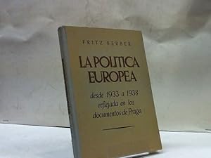Imagen del vendedor de LA POLITICA EUROPEA DESDE 1933 A 1938 FRITZ BERBER a la venta por LIBRERIA ANTICUARIA SANZ