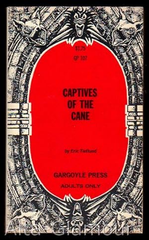 CAPTIVES OF THE CANE Gargoyle Press