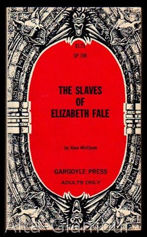 Imagen del vendedor de THE SLAVES OF ELIZABETH FALE Gargoyle Press a la venta por Alta-Glamour Inc.