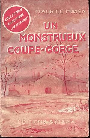 Imagen del vendedor de Un monstrueux coupe-gorge ( l'auberge de Peyrebelle) a la venta por L'ivre d'Histoires