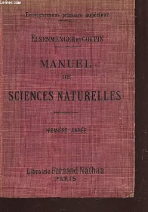Imagen del vendedor de MANUEL DES SCIENCES NATURELLES - PREMIERE ANNEE / ENSEIGNEMENT PRIMAIRE SUPERIEUR. a la venta por Le-Livre