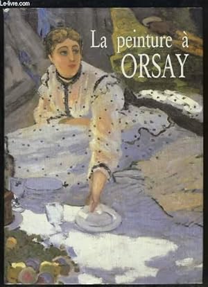 Image du vendeur pour La peinture  Orsay. mis en vente par Le-Livre