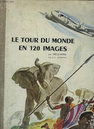 Seller image for Le Tour du Monde en 120 Images for sale by Le-Livre