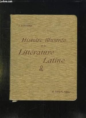 Seller image for HISTOIRE ILLUSTREE DE LA LITTERATURE LATINE. PRECIS METHODIQUE. for sale by Le-Livre