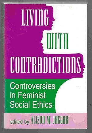 Imagen del vendedor de Living with Contradictions Controversies in Feminist Social Ethics a la venta por Riverwash Books (IOBA)