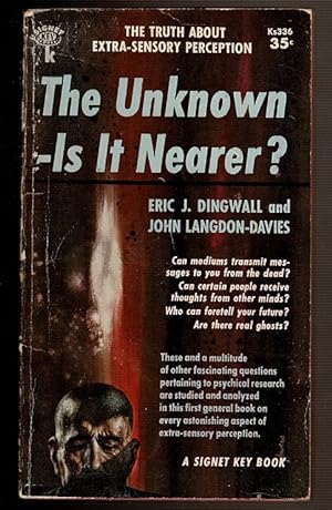Seller image for THE UNKNOWN -IS IT NEARER? for sale by Circle City Books