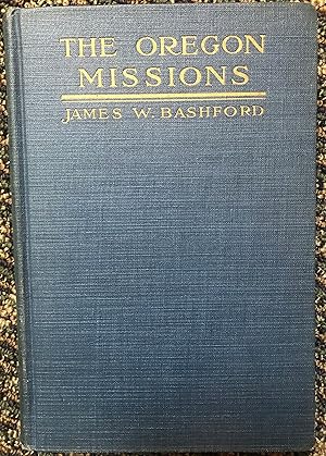 Bild des Verkufers fr The Oregon Missions zum Verkauf von Burke's Books