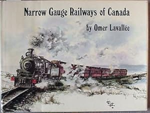 Bild des Verkufers fr Narrow Gauge Railways Of Canada zum Verkauf von Dennis Holzman Antiques